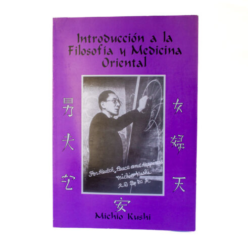 Introducción a la Filosofia y Medicina Oriental - Michio Kushi