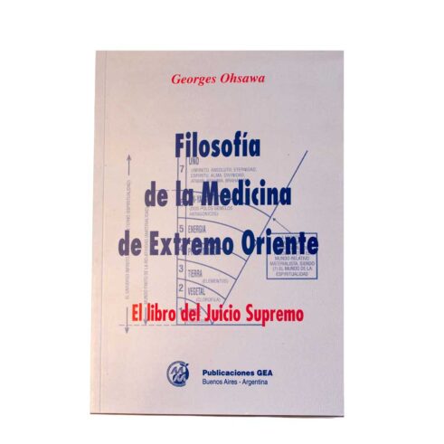 Filosofía de la Medicina de Extremo Oriente - Georges Ohsawa